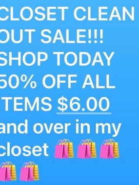 Closet Clean Out Sale SALE ENDS 6/16/26